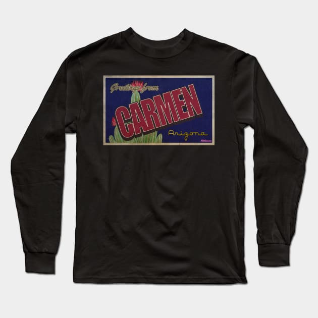 Greetings from Carmen, Arizona Long Sleeve T-Shirt by Nuttshaw Studios